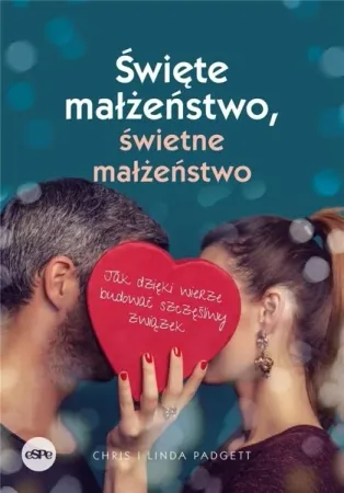 Taniej Święte małżeństwo, świetne małżeństwo - Chris Padgett, Linda Padgett