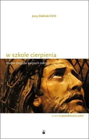 W szkole cierpienia - Jerzy Zieliński Obniżka ceny