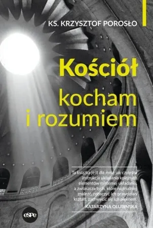 Kościół. Kocham i rozumiem - Krzysztof Porosło Ostatnia szansa